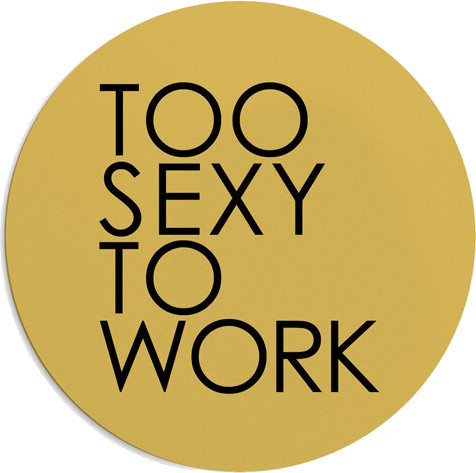 Килимок для мишки Presentville Too Sexy to Work Mouse Pad