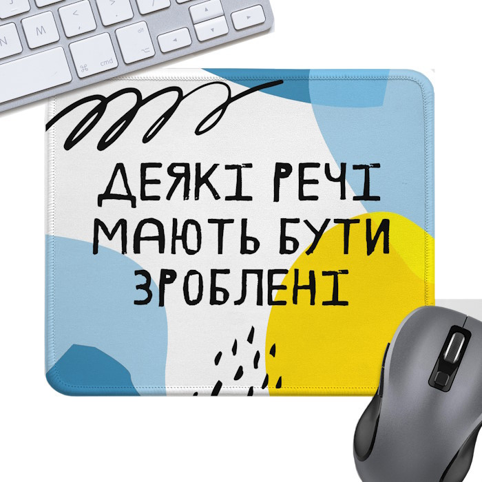 Коврик для мышки Presentville Some things have to be done 240x200